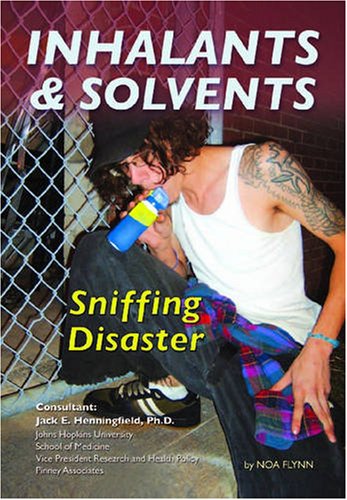 Inhalants and solvents : sniffing disaster /
