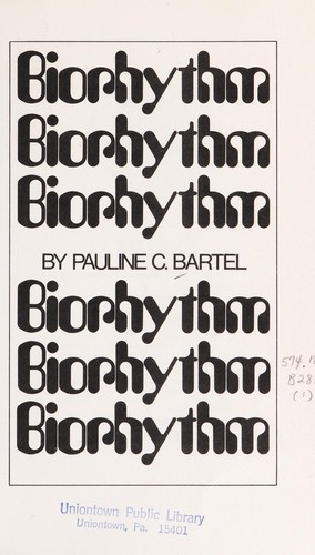 Biorhythm : discovering your natural ups and downs /