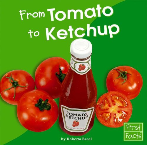 From tomato to ketchup