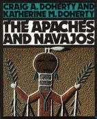 The Apaches and Navajos