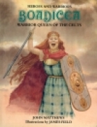 Boadicea : warrior queen of the Celts /