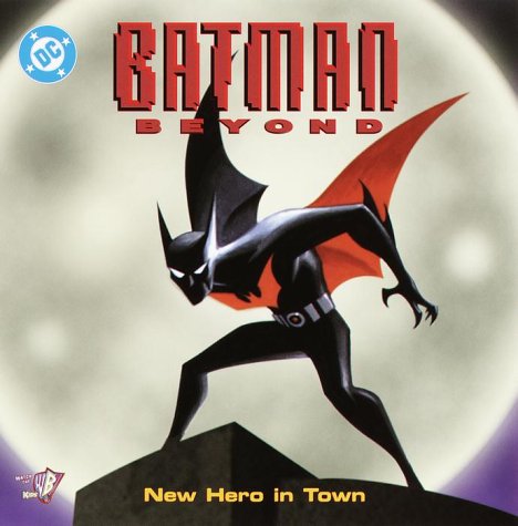 Batman beyond : new hero in town /