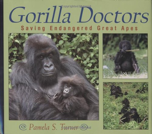 Gorilla doctors : saving endangered great apes /