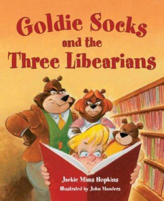 Goldie Socks and the three libearians