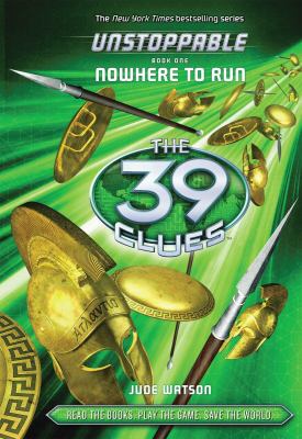 The 39 Clues, Unstoppable Book 1: Nowhere to run
