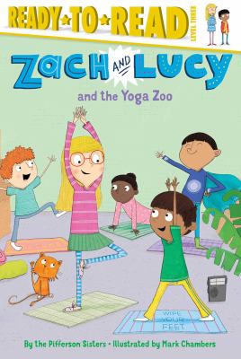 Zach and Lucy and the yoga zoo