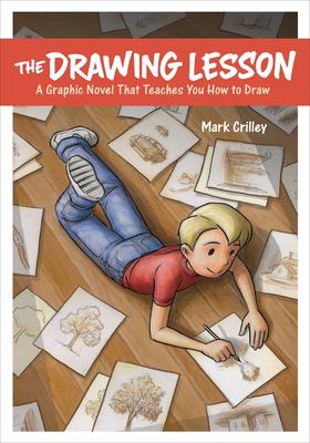 The drawing lesson : a graphic novel that teaches you how to draw /