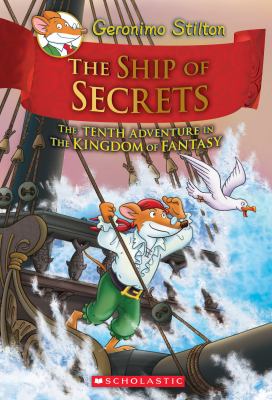 Geronimo Stilton. : the tenth adventure in the Kingdom of Fantasy /