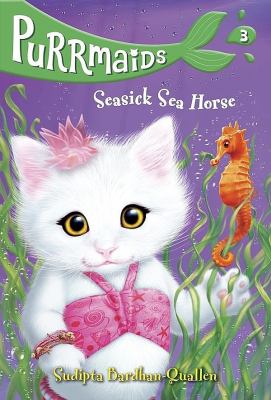 Purrmaids (#3) : Seasick Sea Horse.