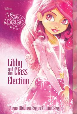 Star Darlings (#2) : Libby and the class election /