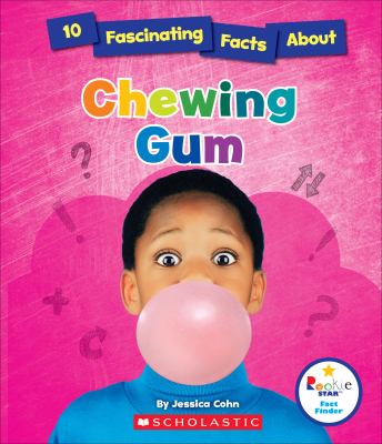 10 fascinating facts about chewing gum!