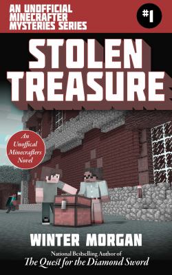Minecrafter Mysteries Series : Stolen Treasure / #1 /