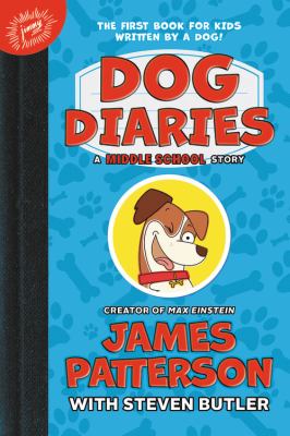 Dog Diaries : a Middle School Story  /