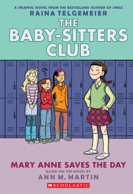 The Baby-sitter's club Book 3: Mary Anne saves the day