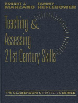 Teaching & Assessing 21st Century Skills /