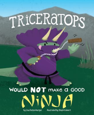 Triceratops would NOT make a good ninja