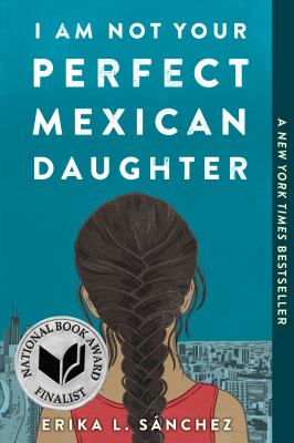 I am not your perfect Mexican daughter