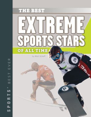 The Best Extreme Sports Stars Of All Time