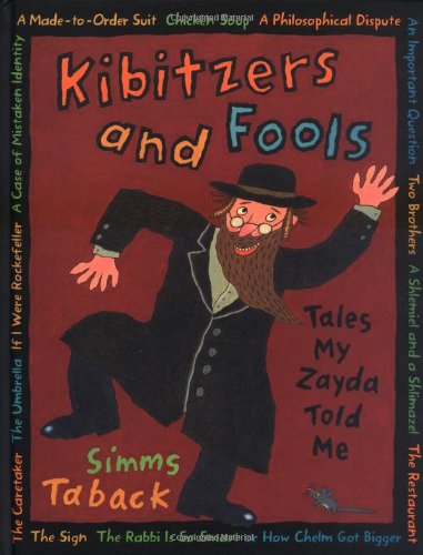Kibitzers and fools : tales my zayda (grandfather) told me /