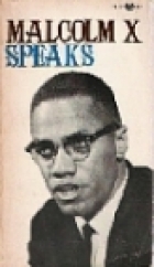 Malcolm X speaks : selected speeches and statements /