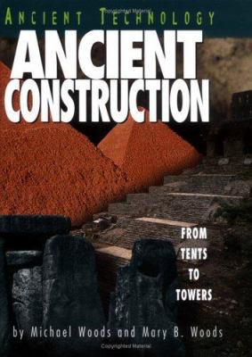 Ancient construction : from tents to towers /